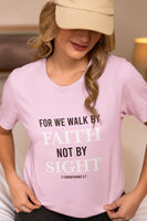 Walk by Faith shirt