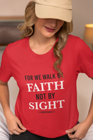 Walk by Faith shirt