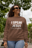 I Speak Jesus Over Everything