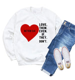 Love Them Sweatshirt