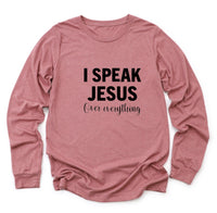 I Speak Jesus Over Everything