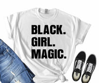 Black Girl Magic Shirt