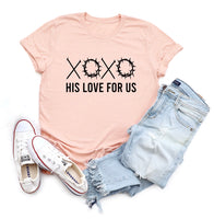 His Love For Us SHIRT