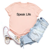 SPEAK LIFE SHIRT