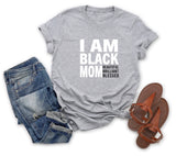 I am black Mom shirt