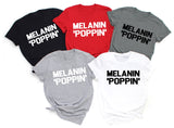 Melanin Poppin Shirt