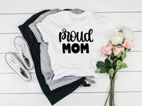 Proud Mom Shirt