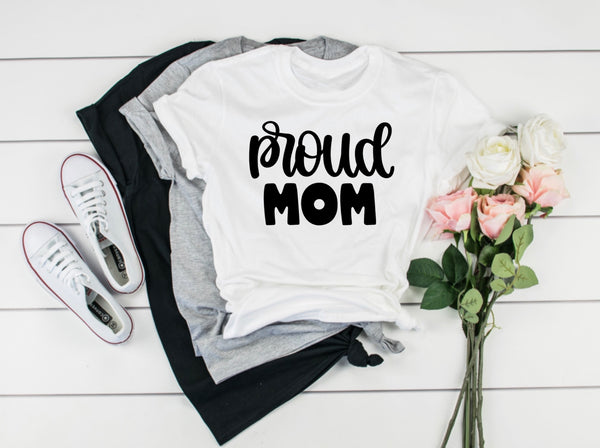 Proud Mom Shirt