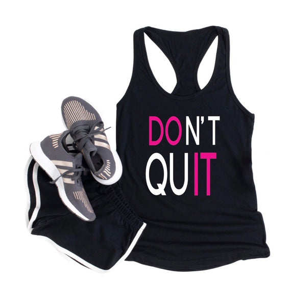 Don't Quit Tank Top