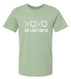 His Love For Us SHIRT