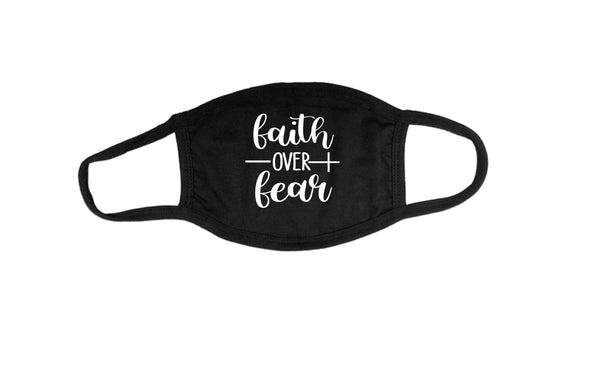 Faith Over Fear Mask