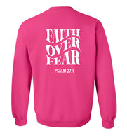 FAITH OVER FEAR SWEATSHIRT