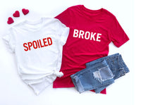 Broke or Spoiled Shirt