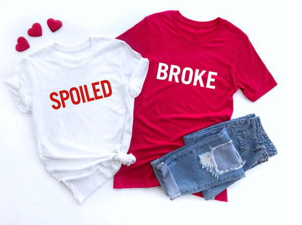 Broke or Spoiled Shirt