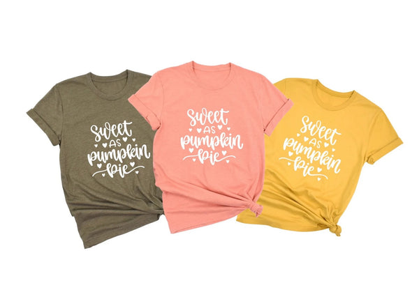 Sweet as Pumpkin Pie Shirt