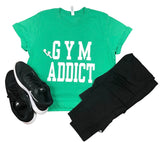 Gym Addict Tee or Tank Top