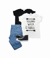 Young Wild & Three Shirt